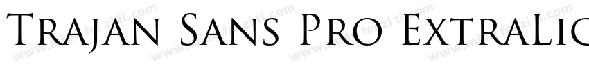Trajan Sans Pro ExtraLight字体转换
